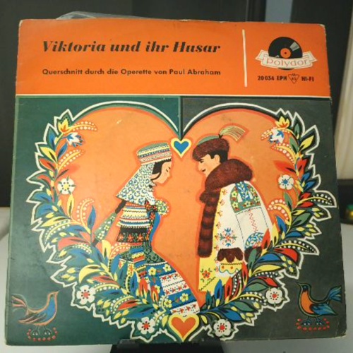 SINGLE / Paul Abraham – Viktoria Und Ihr Husar (Querschnitt Durch Die Operette)