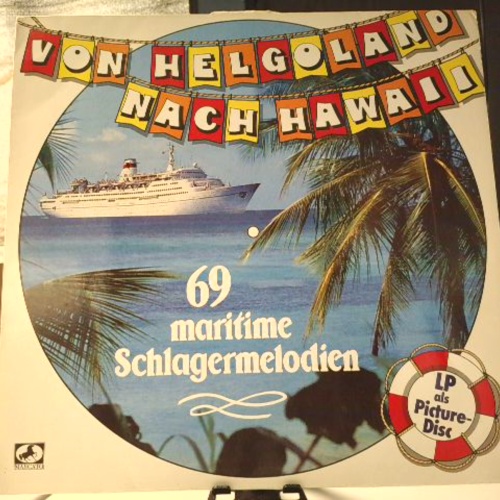 LP PICTURE DISC / Das Bord-Orchester Gerd-Olaf Strandberg Mit Chor Und Solisten – Von Helgoland Nach Hawaii