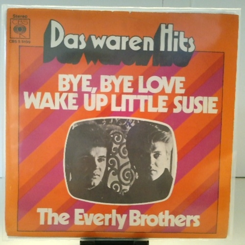 SINGLE / The Everly Brothers* – Bye, Bye Love / Wake Up Little Susie