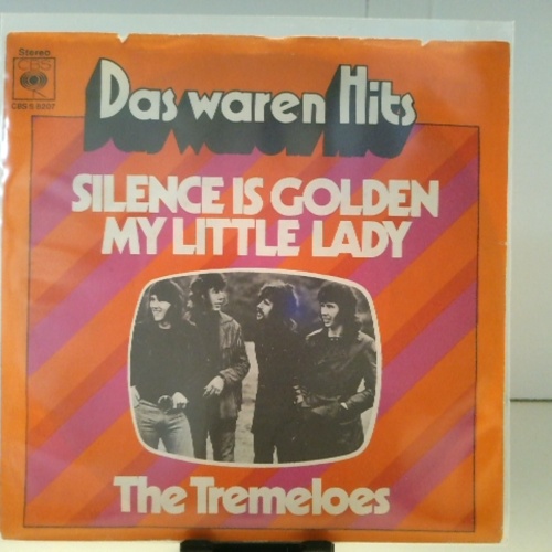 SINGLE / The Tremeloes – Silence Is Golden / My Little Lady