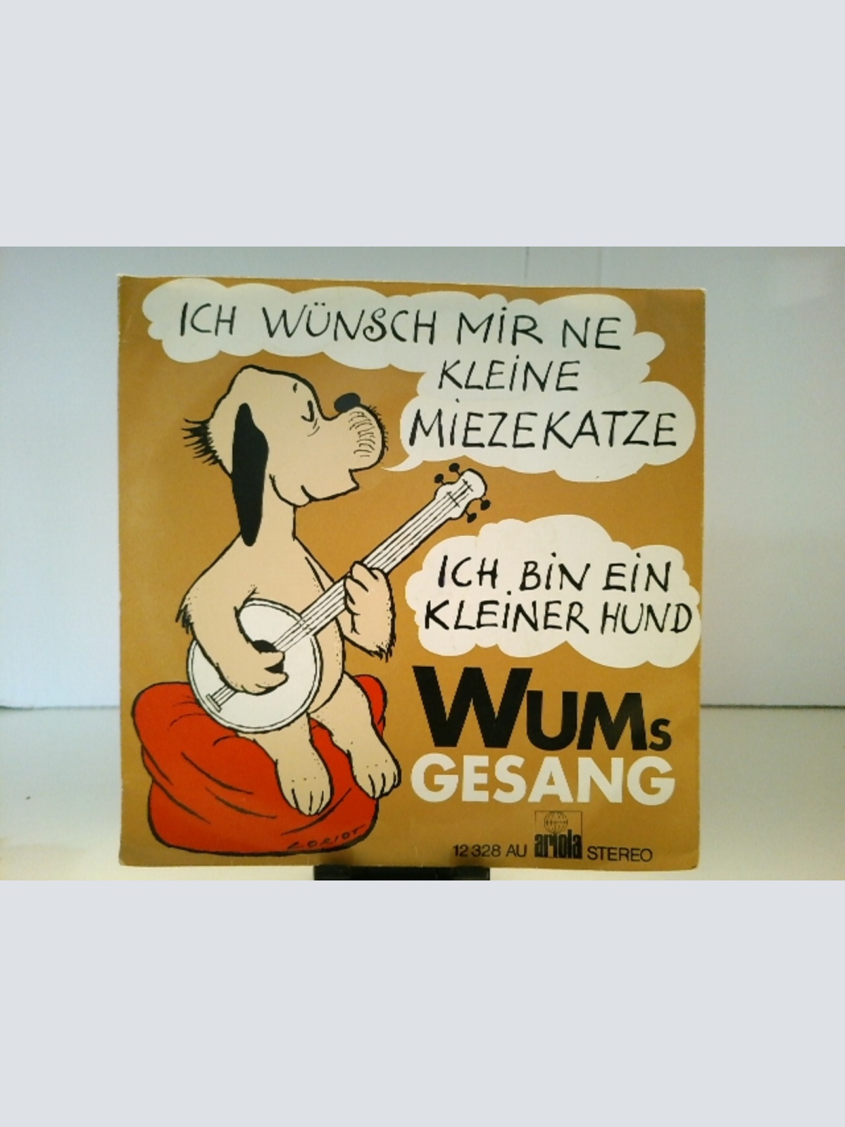 SINGLE / Wums Gesang* – Ich Wünsch Mir Ne Kleine Miezekatze / Ich Bin Ein Kleiner Hund