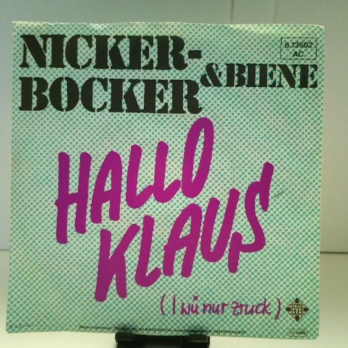 SINGLE / Nickerbocker & Biene – Hallo Klaus (I Wü Nur Zruck)