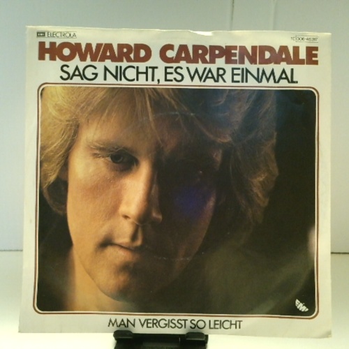 SINGLE / Howard Carpendale – Sag Nicht, Es War Einmal