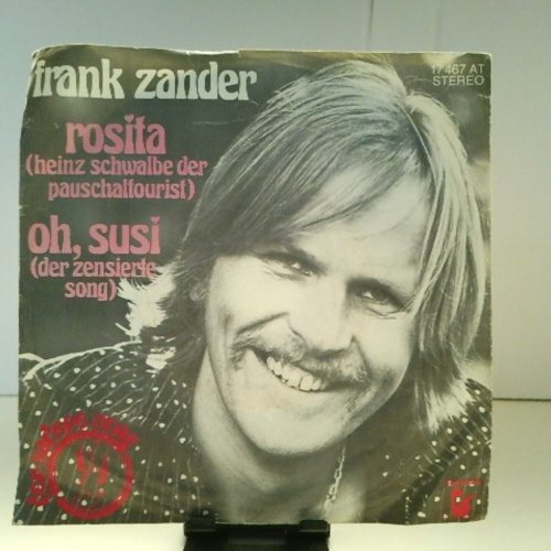 SINGLE / Frank Zander – Rosita (Heinz Schwalbe Der Pauschaltourist) / Oh, Susi (Der Zensierte Song)