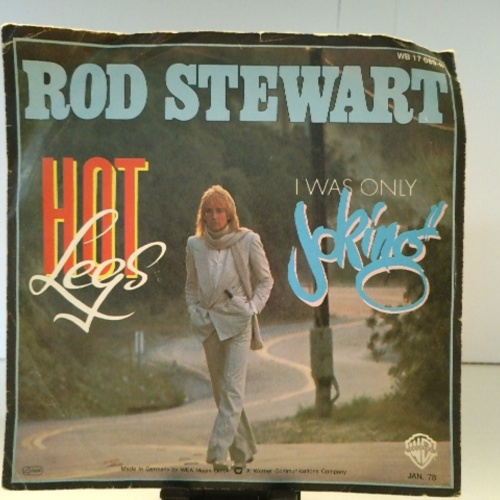 SINGLE / Rod Stewart – Hot Legs / I Was Only Joking