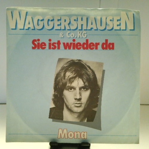 SINGLE / Waggershausen & Co. KG* – Sie Ist Wieder Da / Mona