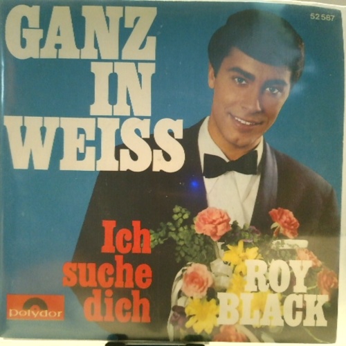 SINGLE / Roy Black – Ganz In Weiss