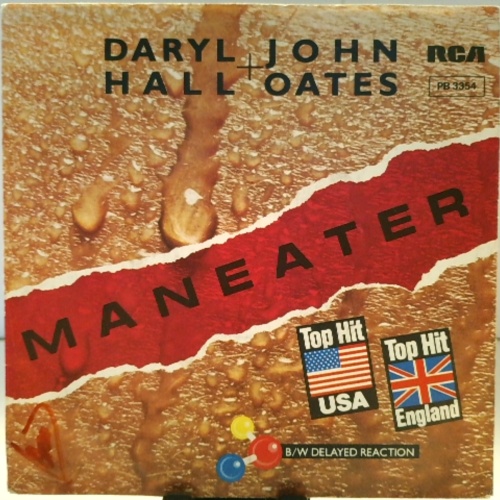 SINGLE / Daryl Hall + John Oates* – Maneater B/W Delayed Reaction