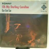 SINGLE / Ronny (4) – Oh My Darling Caroline