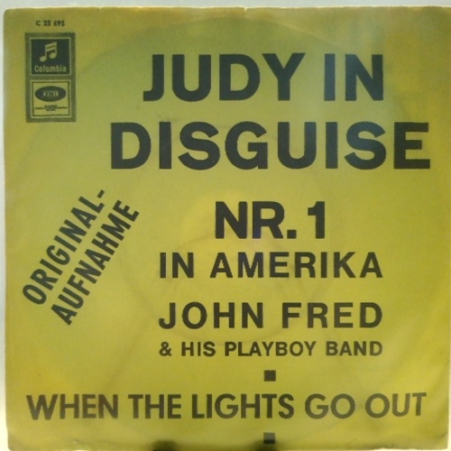SINGLE / John Fred & His Playboy Band – Judy In Disguise / When The Lights Go Out