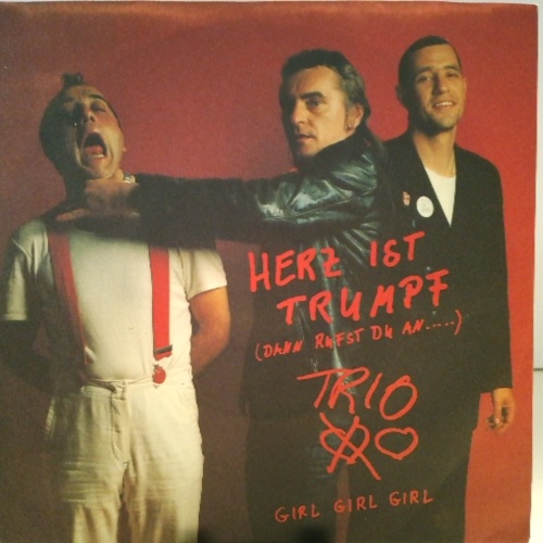SINGLE / Trio – Herz Ist Trumpf (Dann Rufst Du An...)