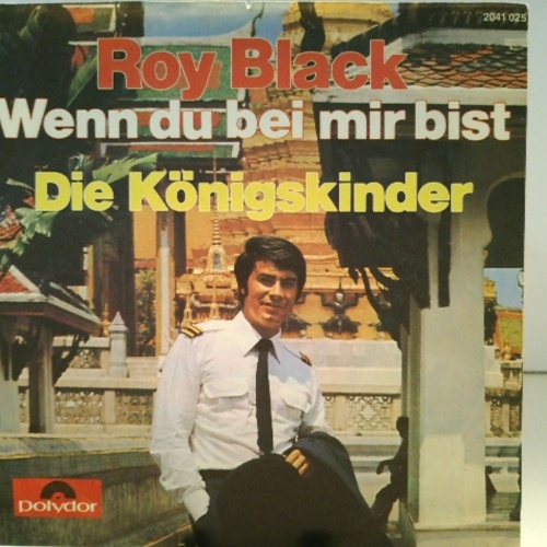 SINGLE / Roy Black – Wenn Du Bei Mir Bist / Die Königskinder