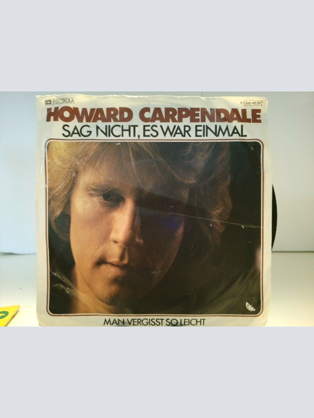 SINGLE / Howard Carpendale – Sag Nicht, Es War Einmal