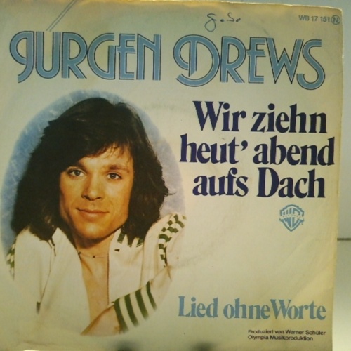 SINGLE / Jürgen Drews – Wir Ziehn Heut' Abend Aufs Dach