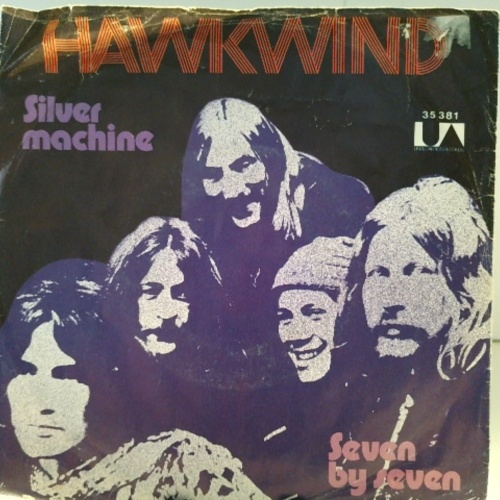 SINGLE / Hawkwind – Silver Machine / Seven By Seven