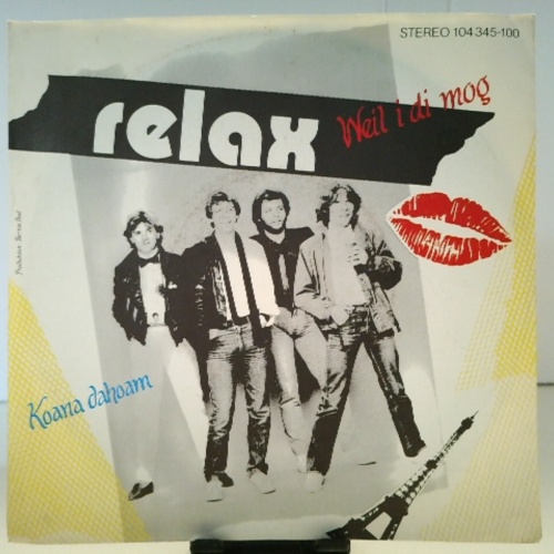 SINGLE / Relax (2) – Weil I Di Mog / Koana Dahoam