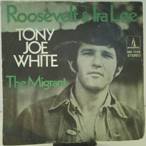 SINGLE / Tony Joe White – Roosevelt And Ira Lee