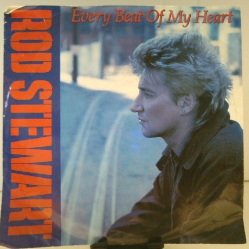 SINGLE / Rod Stewart – Every Beat Of My Heart