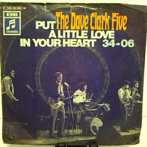 SINGLE / The Dave Clark Five – Put A Little Love In Your Heart / 34-06