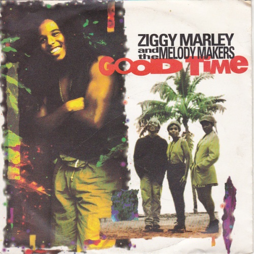 SINGLE / Ziggy Marley And The Melody Makers ‎– Good Time