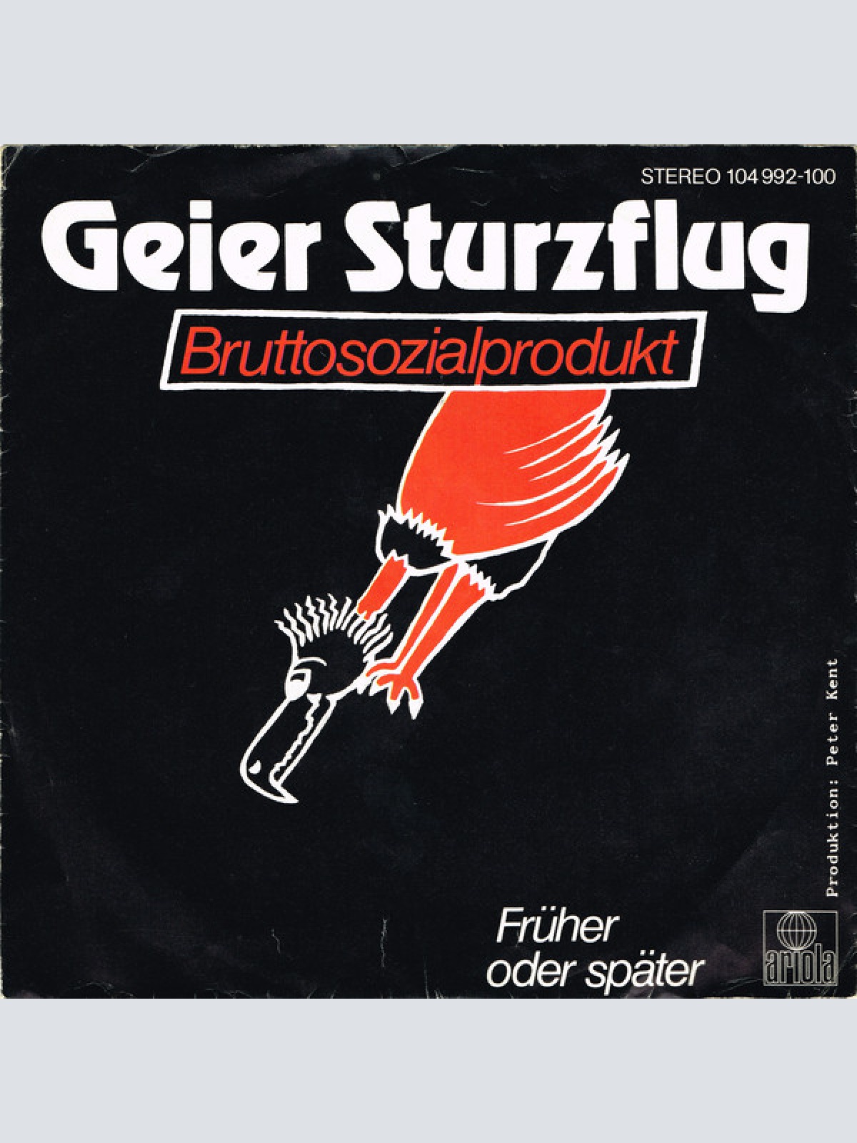 SINGLE  / Geier Sturzflug ‎– Bruttosozialprodukt