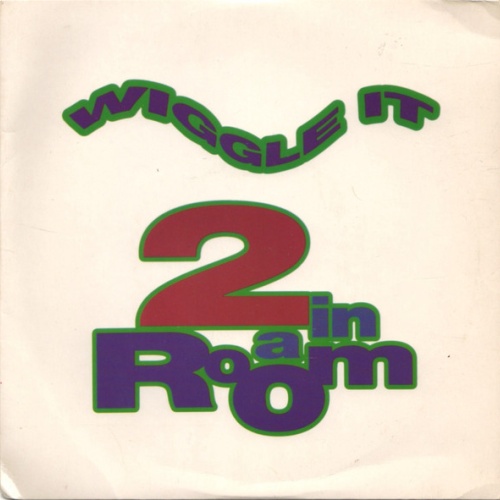 SINGLE / 2 In A Room ‎– Wiggle It