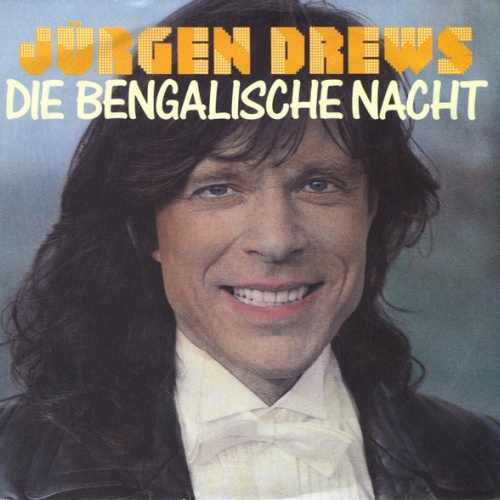 SINGLE / Jürgen Drews ‎– Die Bengalische Nacht