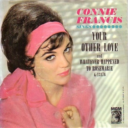 Vinyl / Connie Francis - Your Other Love / Whatever Happened To Rosemarie