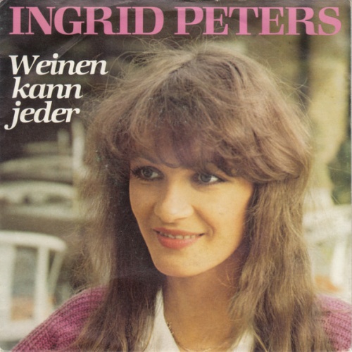 Vinyl / Ingrid Peters - Weinen Kann Jeder