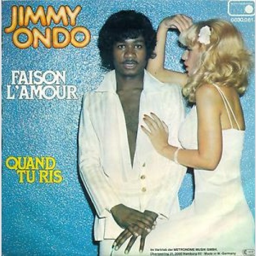 Vinyl / Jimmy Ondo - Faison L'Amour / Quand Tu Ris