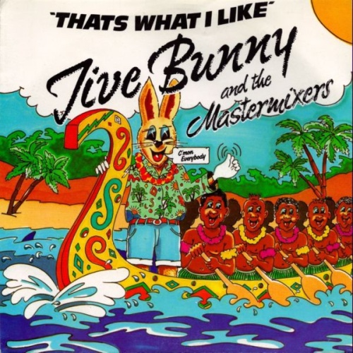 Vinyl / Jive Bunny And The Mastermixers - That's What I Like