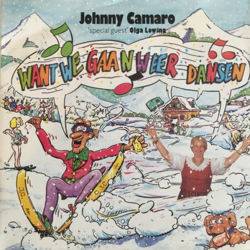 Vinyl / Johnny Camaro 'Special Guest' Olga Lowina - Want We Gaan Weer Dansen