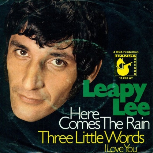 Vinyl / Leapy Lee - Here Comes The Rain / Three Little Words (I Love You)