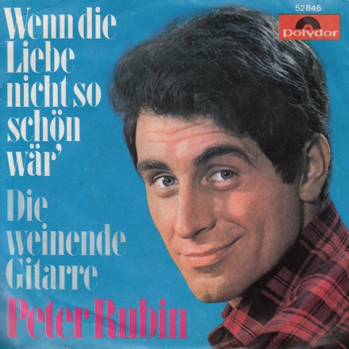 Vinyl / Peter Rubin - Wenn Die Liebe Nicht So Schön Wär'