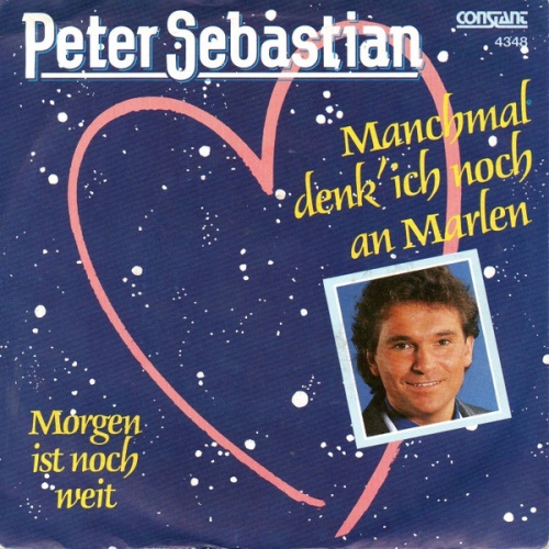 Vinyl / Peter Sebastian - Manchmal Denk' Ich Noch An Marlen / Morgen Ist Noch Weit