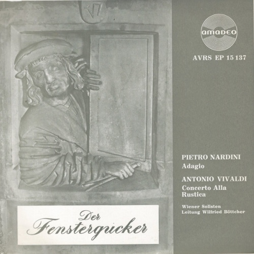 Vinyl / Pietro Nardini, Antonio Vivaldi ; Wiener Solisten*, Wilfried Böttcher* - Der Fenstergucker