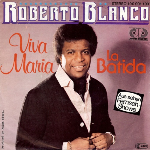 Vinyl / Roberto Blanco - Viva Maria / La Batida