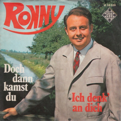 Vinyl / Ronny (4) - Doch Dann Kamst Du / Ich Denk' An Dich