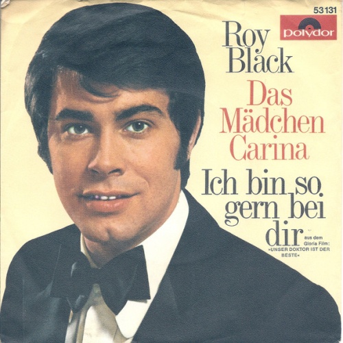 Vinyl / Roy Black - Ich Bin So Gern Bei Dir / Das Mädchen Carina