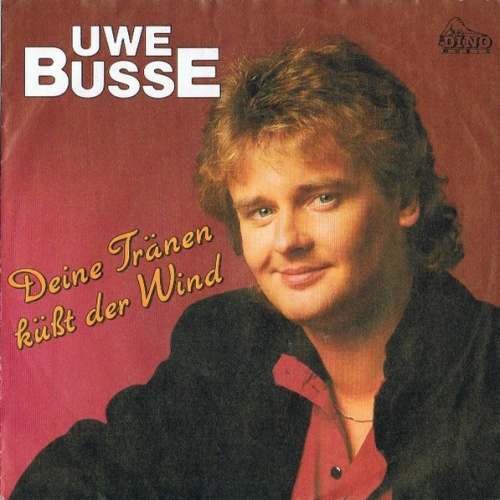 Vinyl / Uwe Busse - Deine Tränen Küßt Der Wind