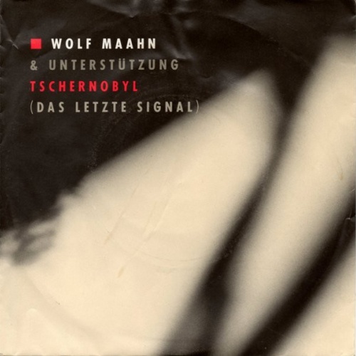 Vinyl / Wolf Maahn & Unterstützung - Tschernobyl (Das Letzte Signal)