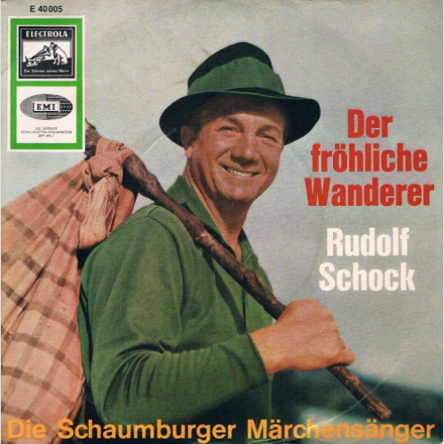 Vinyl / Rudolf Schock, Die Schaumburger Märchensänger* - Der Fröhliche Wanderer