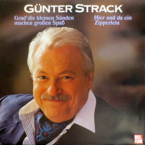 Vinyl / Günter Strack - Grad' Die Kleinen Sünden Machen Großen Spaß / Hier Und Da Ein Zipperlein