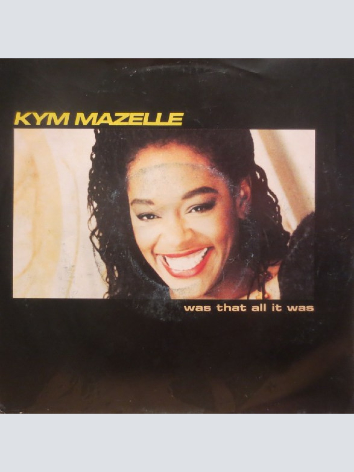 Vinyl / Kym Mazelle - Was That All It Was