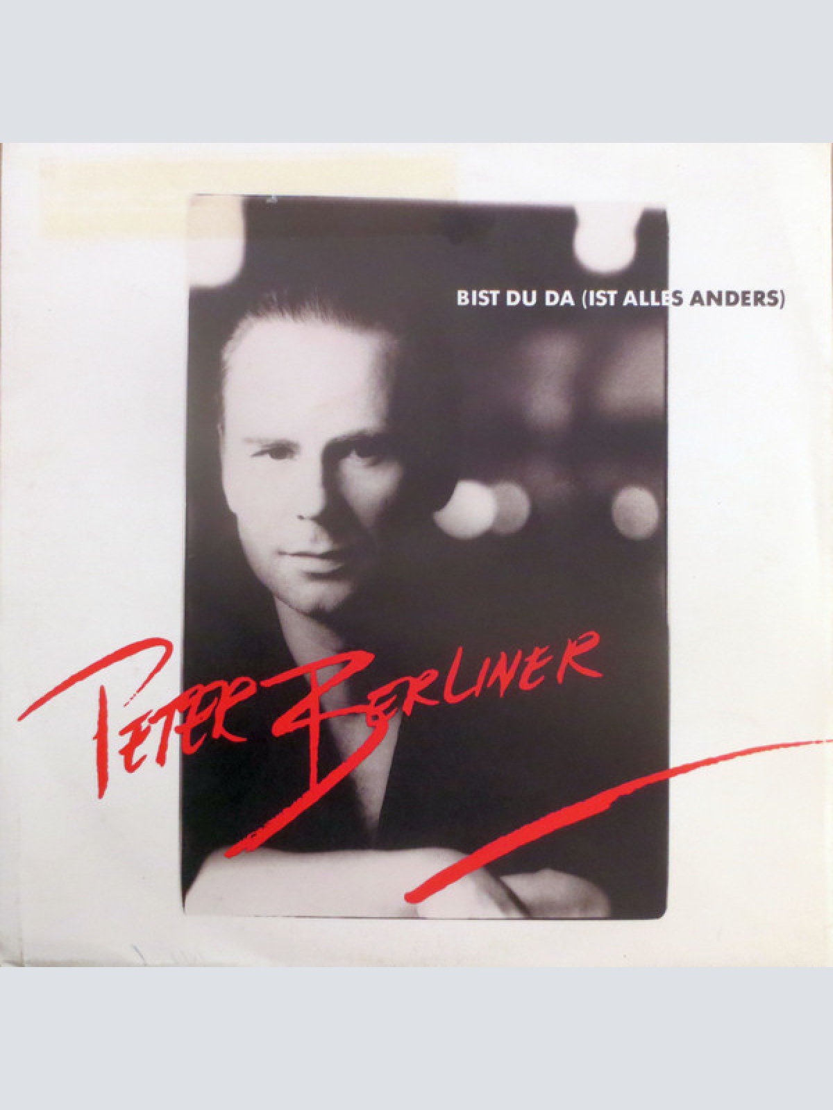 Vinyl / Peter Berliner (3) - Bist Du Da (Ist Alles Anders)