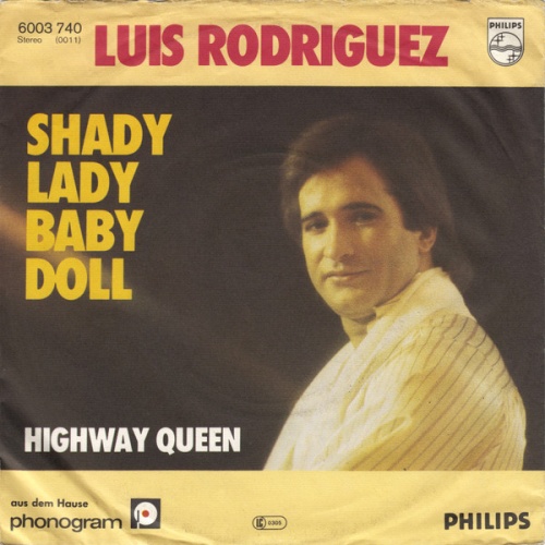 Vinyl / Luis Rodriguez - Shady Lady Baby Doll / Highway Queen