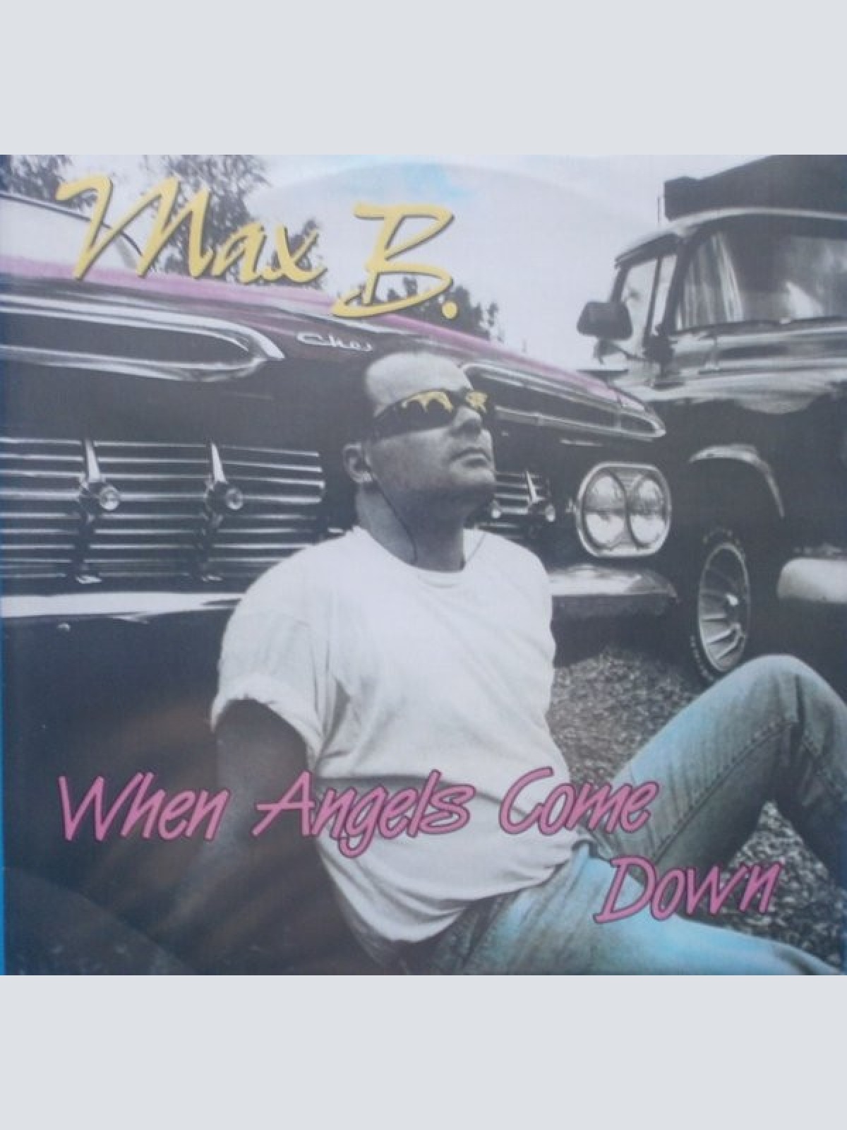 Vinyl / Max B. (4) - When Angels Come Down