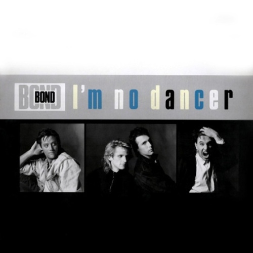 Vinyl / Bond (4) - I`m No Dancer