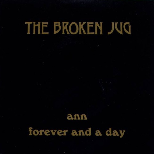 Vinyl / The Broken Jug - Ann / Forever And A Day