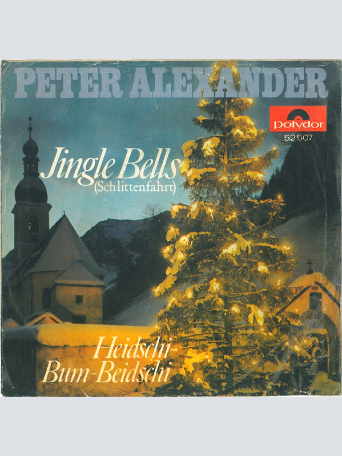 Vinyl / Peter Alexander - Heidschi-Bum-Beidschi / Jingle Bells (Schlittenfahrt)